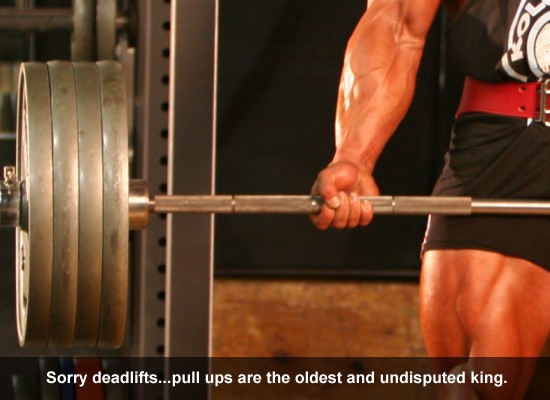 Sorry deadlifts...pull ups are the oldest and undisputed king.